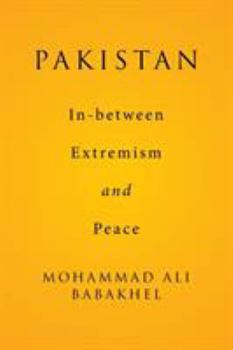 Pakistan: In-Between Extremism and Peace