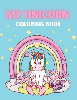 Paperback My Unicorn: Coloring book