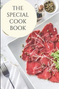 Paperback The Special Cook Book: My Favorite Recipes, Journal and Organizer Book