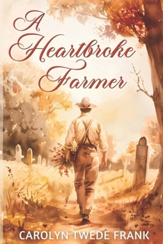 A Heartbroke Farmer
