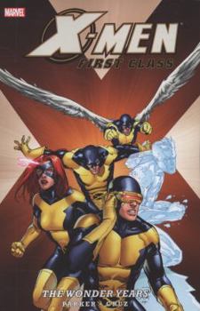 Paperback X-Men: First Class - The Wonder Years Book