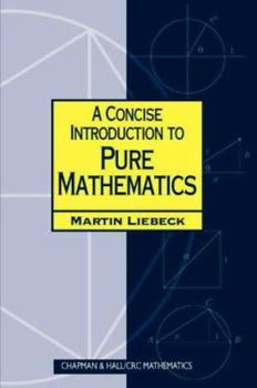 Paperback A Concise Introduction to Pure Mathematics Book