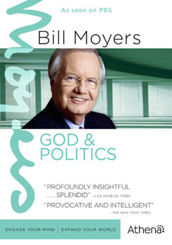 Bill Moyers: God & Politics