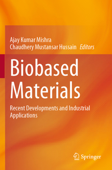 Paperback Biobased Materials: Recent Developments and Industrial Applications Book