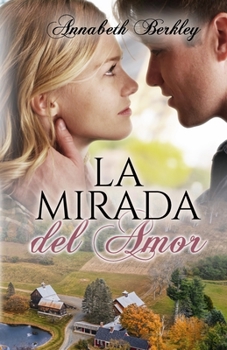 Paperback La mirada del amor: (Serie Edentown) [Spanish] Book