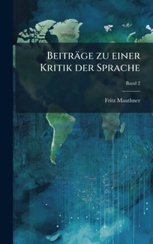 Hardcover Beiträge zu einer Kritik der Sprache [German] Book