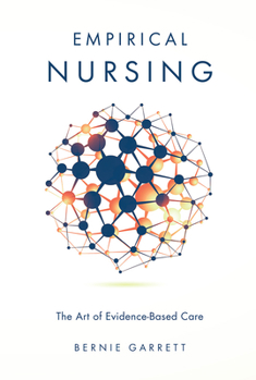 Hardcover Empirical Nursing: The Art of Evidence-Based Care Book