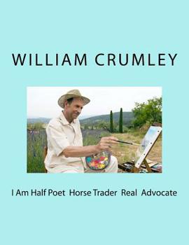 Paperback I Am Half Poet Horse Trader Real Advocate Book
