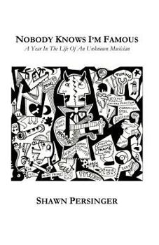 Nobody Knows I'm Famous