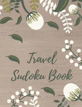 Paperback Travel Sudoku Book: Easy to Medium, 200 Sudoku Puzzles, One Puzzle per page, Large Print Activity Sudoku Book for Adults, Sudoku Puzzles B Book