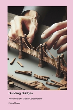 Building Bridges: Jordan Novak's Global Collaborations