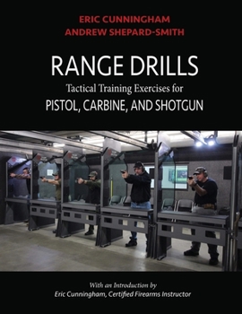 Paperback Range Drills: Tactical Training Exercises for Pistol, Carbine, and Shotgun Book