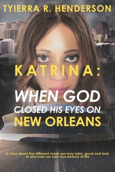 Paperback Katrina: When God Closed His Eyes on New Orleans Book