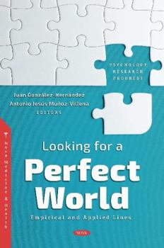 Hardcover Looking for a Perfect World: Empirical and Applied Lines Book