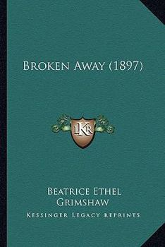 Paperback Broken Away (1897) Book