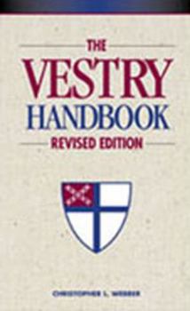 The Vestry Handbook: Revised Edition
