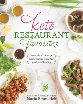 Paperback Keto Restaurant Favorites: More Than 175 Tasty Classic Recipes Made Fast, Fresh, and Healthy Book
