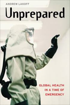 Paperback Unprepared: Global Health in a Time of Emergency Book