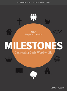 Paperback Milestones: Volume 4 - Creation & People: Connecting God's Word to Life Volume 4 Book