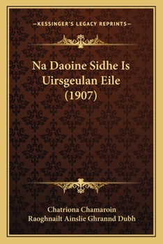 Paperback Na Daoine Sidhe Is Uirsgeulan Eile (1907) [Gaelic] Book