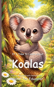 Paperback It's Time to Learn about Koalas Book