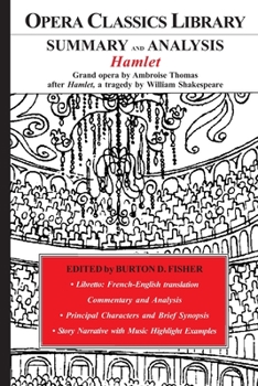Paperback SUMMARY and ANALYSIS: HAMLET Grand opera by Ambroise Thomas, after Hamlet, a tragedy by William Shakespeare: Opera Classics Library Book