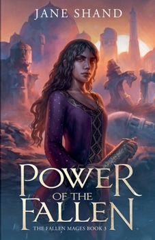 Power of the Fallen (The Fallen Mages)