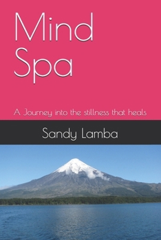 Paperback Mind Spa: A Journey into the stillness that heals Book