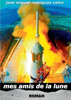 Paperback Mes amis de la lune [French] Book