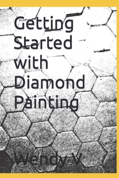 Paperback Getting Started with Diamond Painting Book