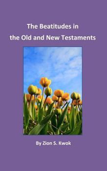 Paperback The Beatitudes in the Old and New Testaments Book