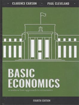 Hardcover Basic Economics Fourth Edition A Natural Law Approach to Economics Book