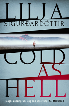 Paperback Cold as Hell: The Breakout Bestseller, First in the Addictive an Áróra Investigation Series Volume 1 Book