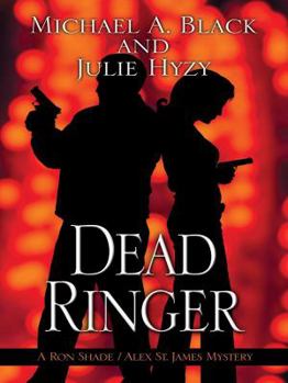 Hardcover Dead Ringer: A Ron Shade and Alex St. James Mystery Book