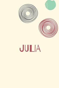 Julia: Personnalized notebook for girls & Women: Pretty Vintage lined journal for Diary, Composition, school notes, Journaling, Writing, Planning.