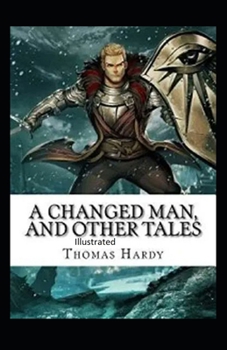 Paperback A Changed Man and Other Tales Illustrated Book