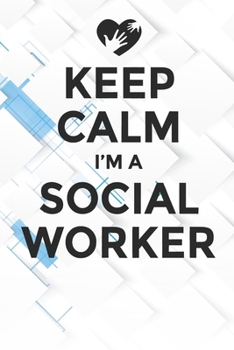 Paperback Keep Calm I'm A Social Worker Notebook: Black Blank Keep Calm I'm A Social Worker Notebook / Journal Gift ( 6 x 9 - 110 blank pages ) Book