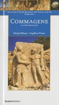 Paperback Commagene: The Land of Gods Between Taurus and Euphrates Book