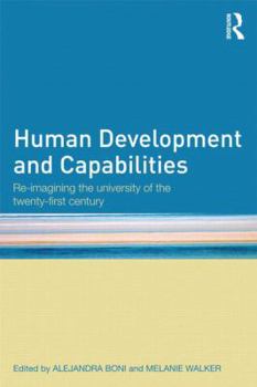 Paperback Human Development and Capabilities: Re-imagining the university of the twenty-first century Book