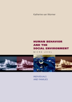 Paperback Human Behavior and the Social Environment: Micro Level: Individuals and Families Book