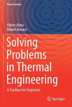 Paperback Solving Problems in Thermal Engineering: A Toolbox for Engineers Book