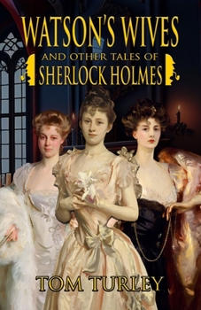 Paperback Watson's Wives and Other Tales of Sherlock Holmes Book