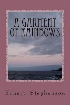 Paperback A Garment of Rainbows Book