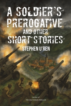 Paperback A Soldier's Prerogative and Other Short Stories Book