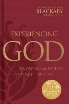 Hardcover Experiencing God: Knowing and Doing the Will of God, Legacy Edition Book
