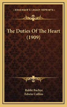 Hardcover The Duties Of The Heart (1909) Book