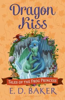 Dragon Kiss - Book #7 of the Tales of the Frog Princess