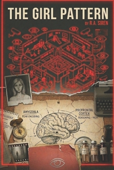 Paperback The Girl Pattern: A Psychological Thriller About Predictive Survival, Behavioral Mapping, and Hidden Experiments Book
