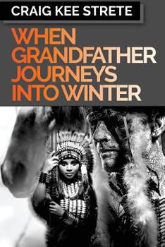 Paperback When Grandfather Journeys Into Winter Book
