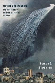 Paperback Method and Madness: The Hidden Story of Israel's Assaults on Gaza Book